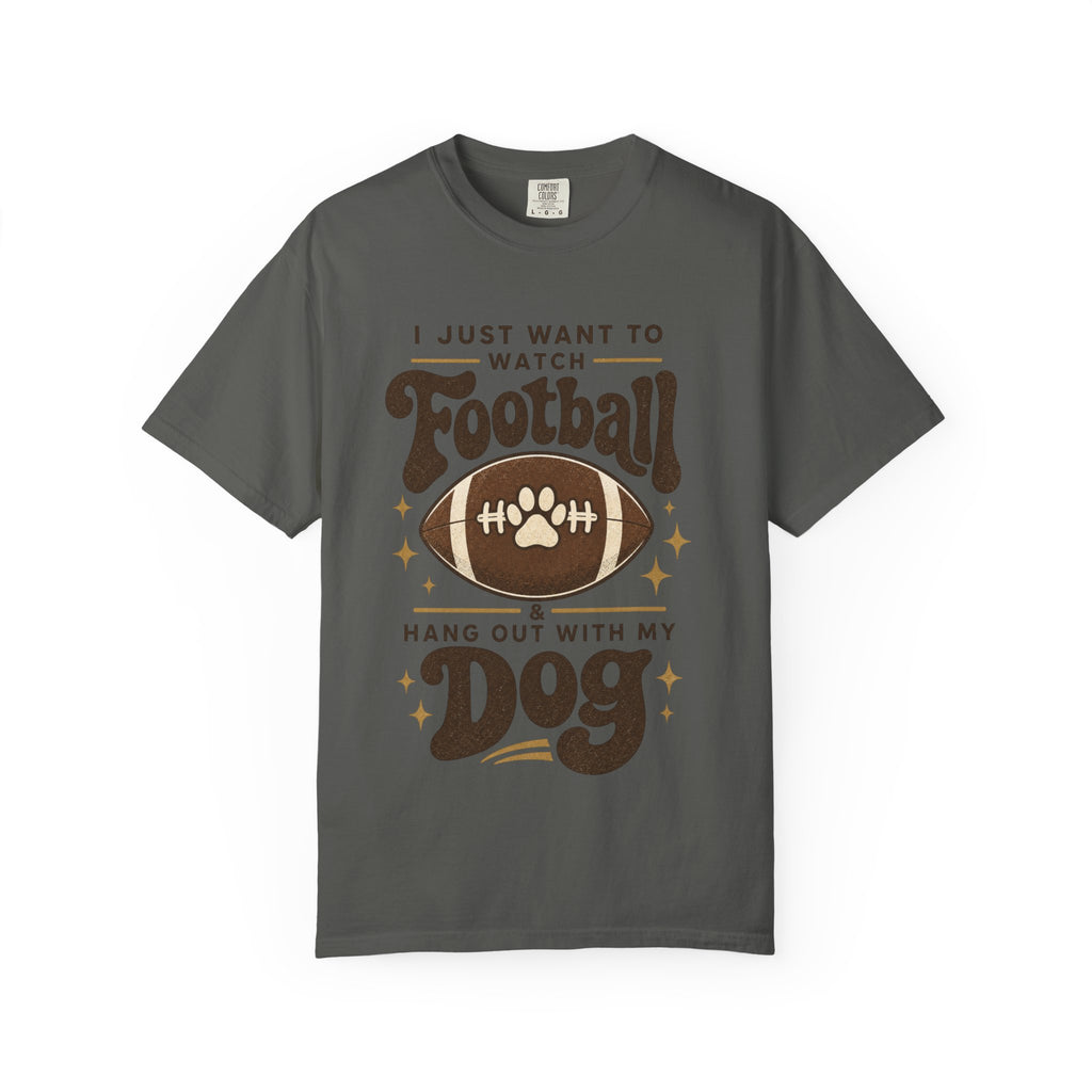 Football and Dog T Shirt I Just Want to Watch Football and Hang Out With My Dog Graphic Tee
