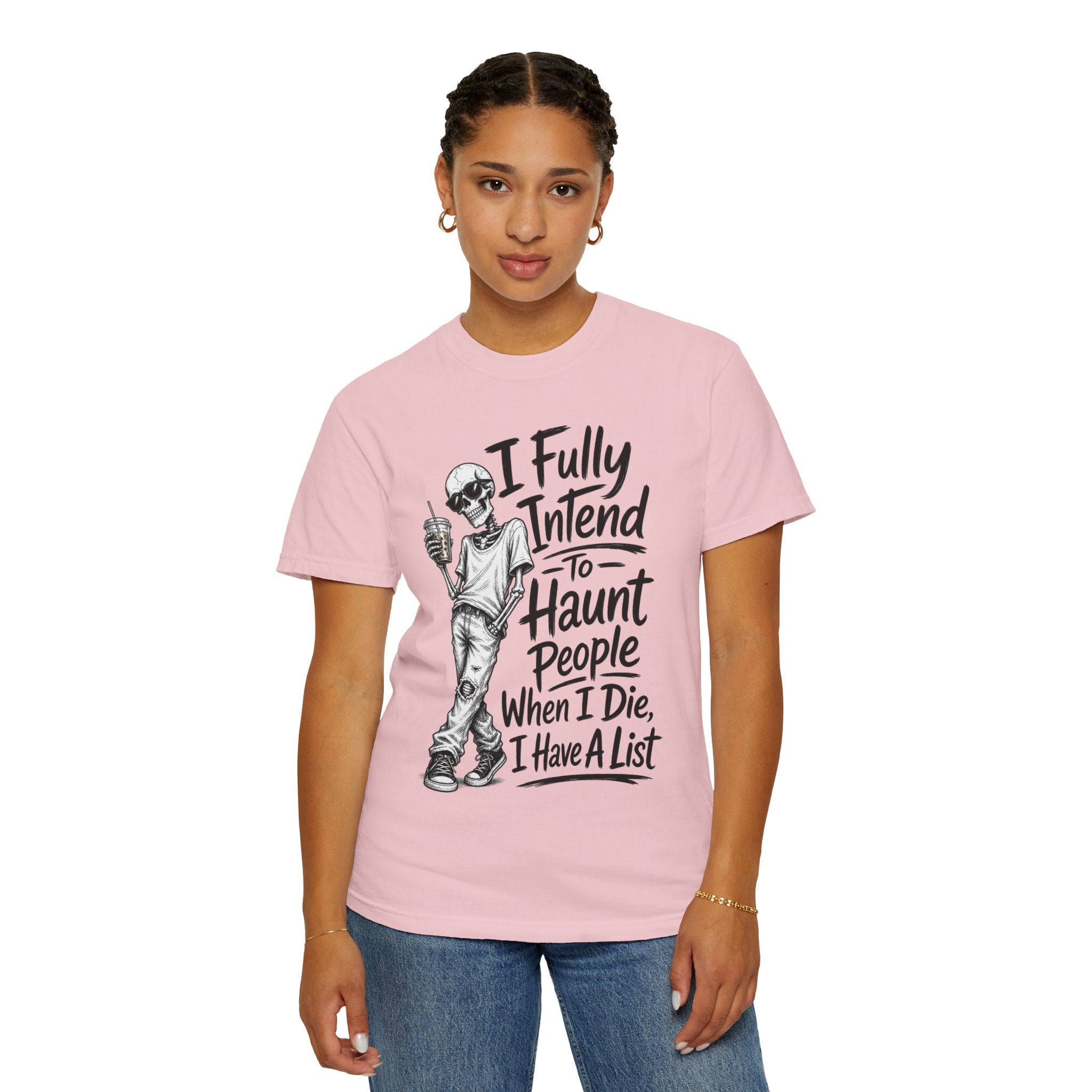 Funny Halloween T Shirt I Fully Intend to Haunt People When I Die I Have a List