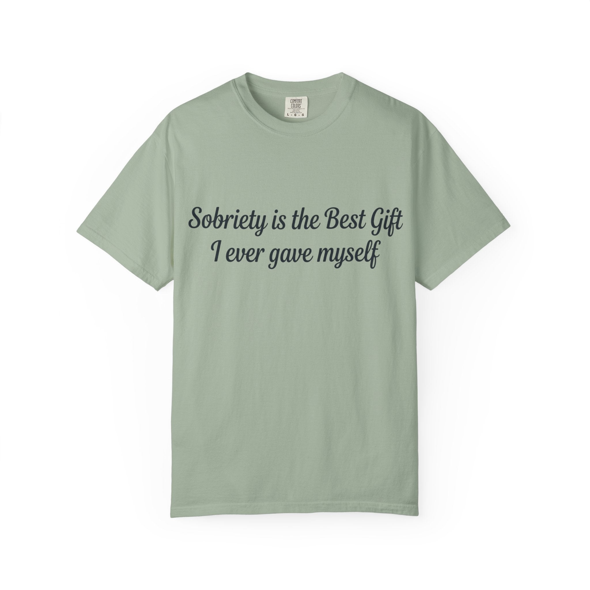 Sobriety Is the Best Gift Tee Inspirational Recovery T Shirt Personalize with how many months or years