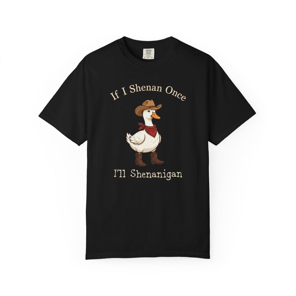If I Shenan Once I ll Shenanigan T Shirt Funny Cowboy Duck Graphic Tee