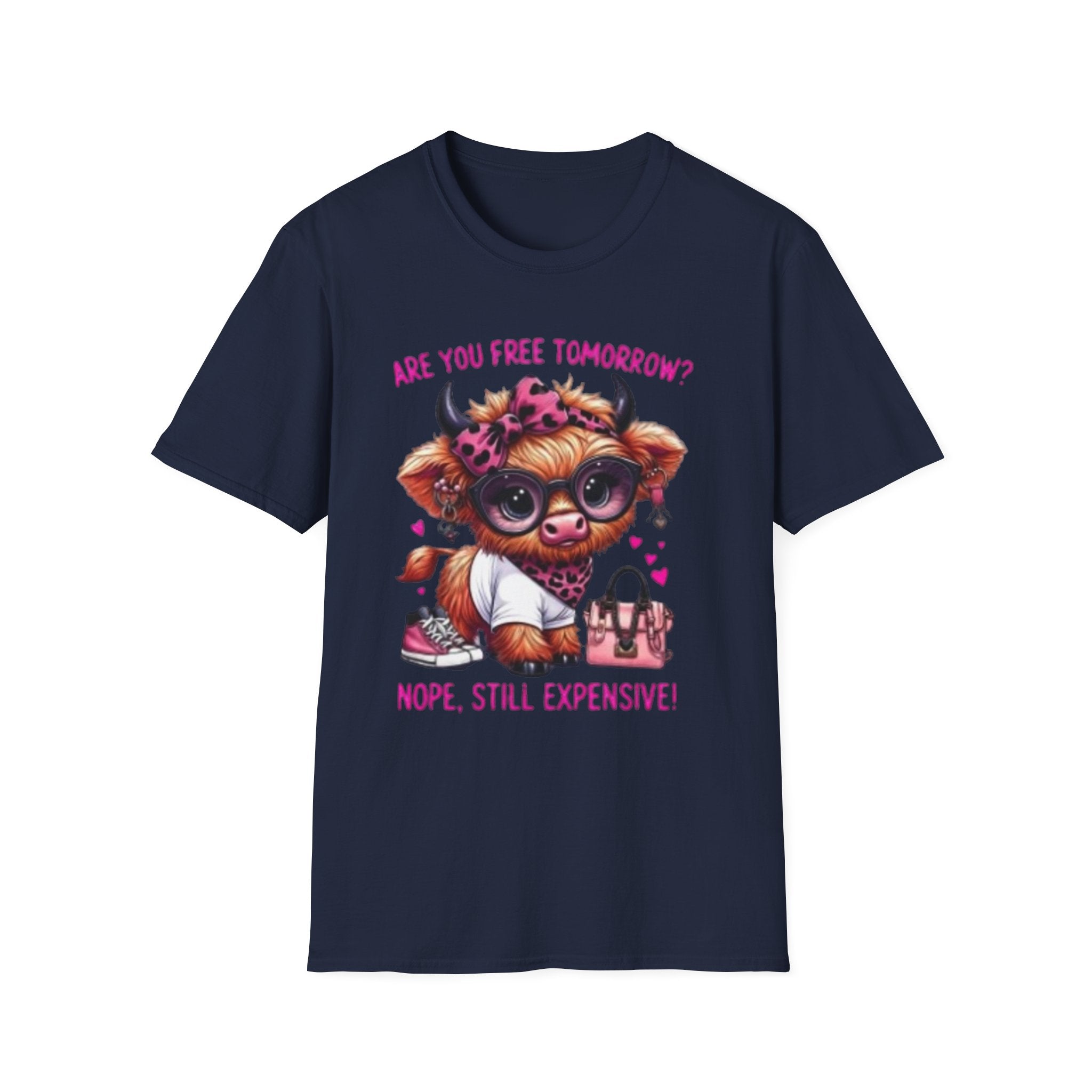 Are You Free Tomorrow? Still Expensive Cow Graphic T-Shirt