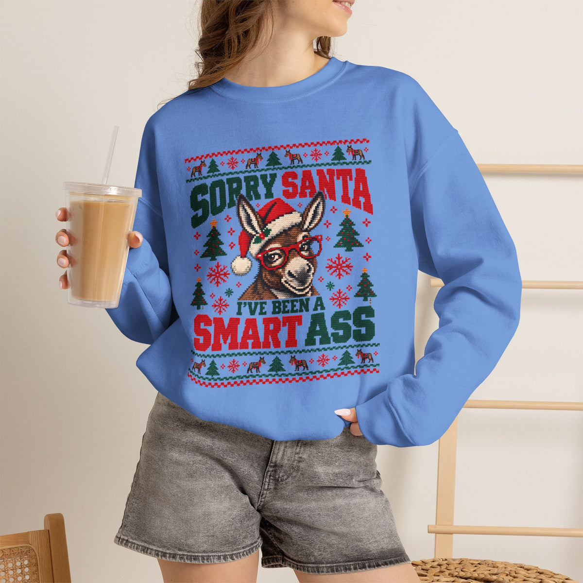Funny Ugly Christmas Sweater, Sorry Santa I've Been a Smart Ass, Donkey Christmas Sweatshirt, Sarcastic Holiday Party Shirt