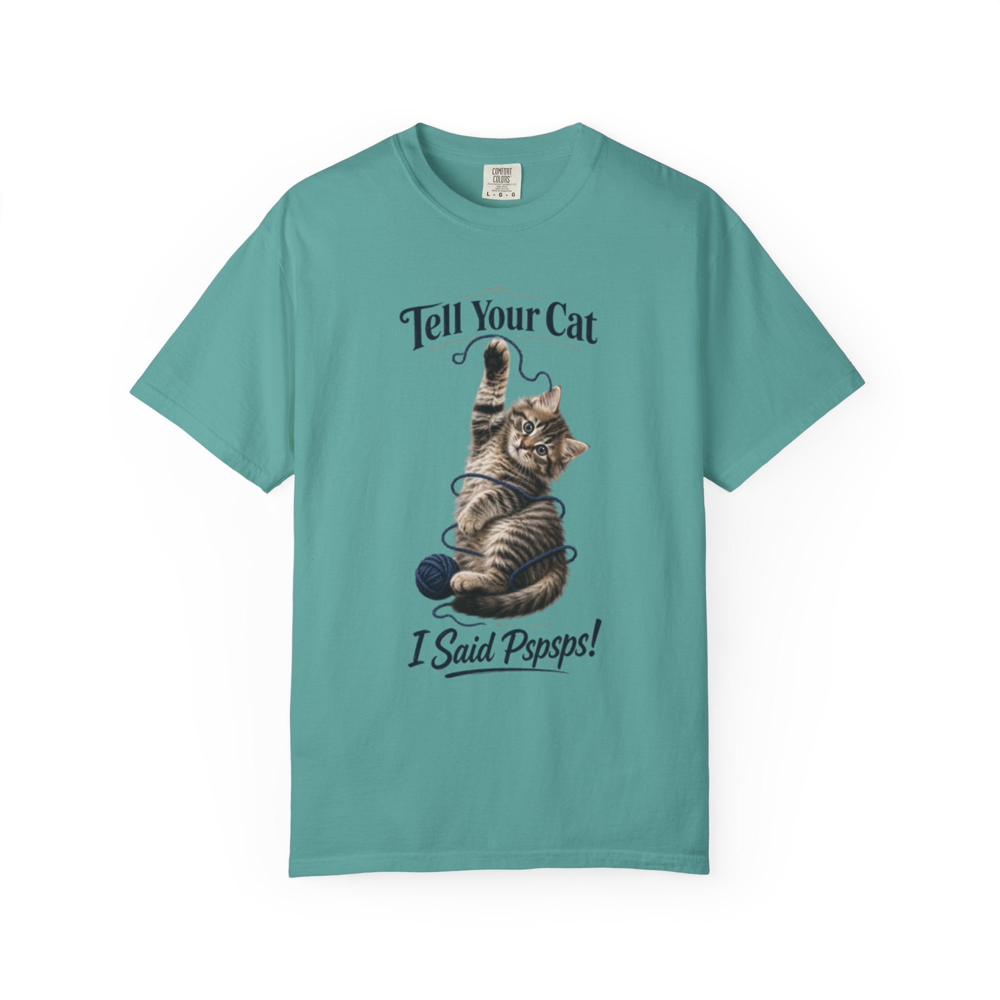 Tell Your Cat I Said Pspsps T Shirt Cute Funny Cat Graphic Tee