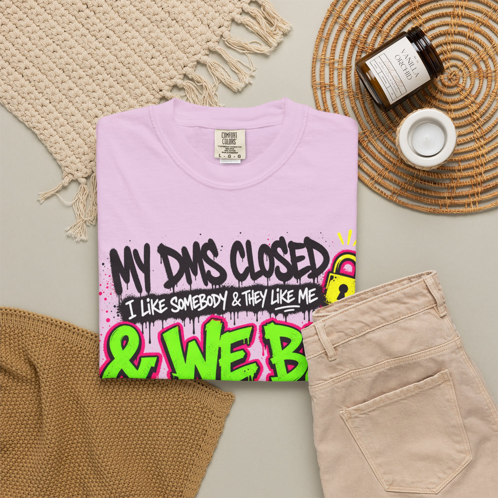 We Be Kissing Graphic T Shirt My DMs Closed and We Be Kissing Streetwear Tee