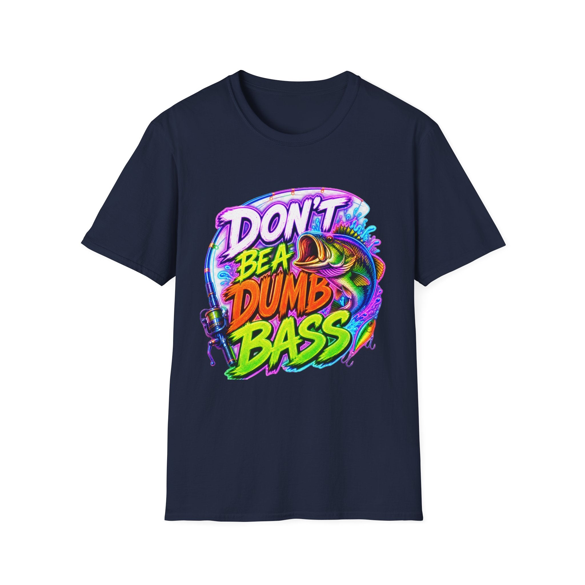 T-Shirt — "Don't Be a Dumb Bass" Colorful Fishing Graphic Tee