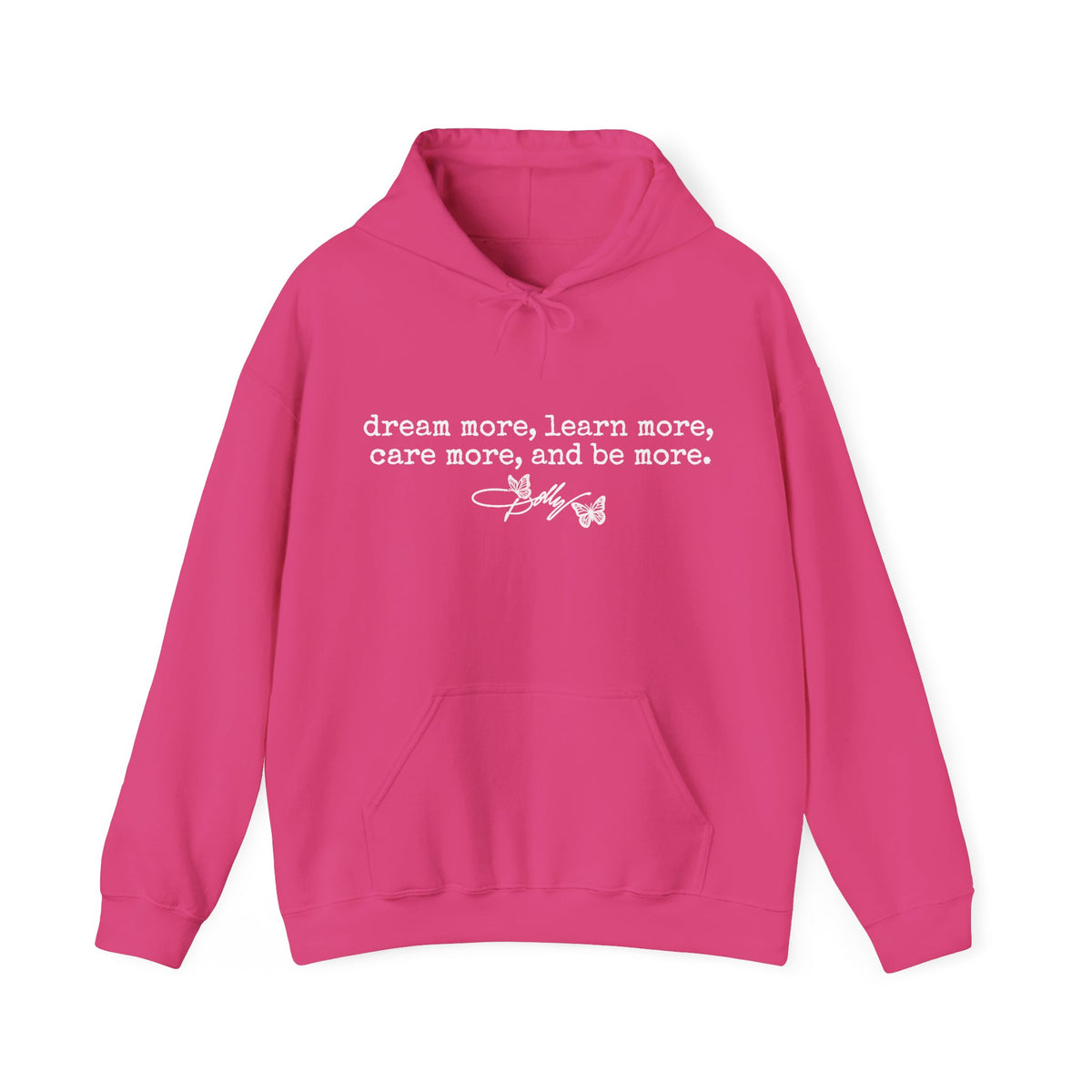 dream more learn more care more hoodie inspirational quote sweatshirt