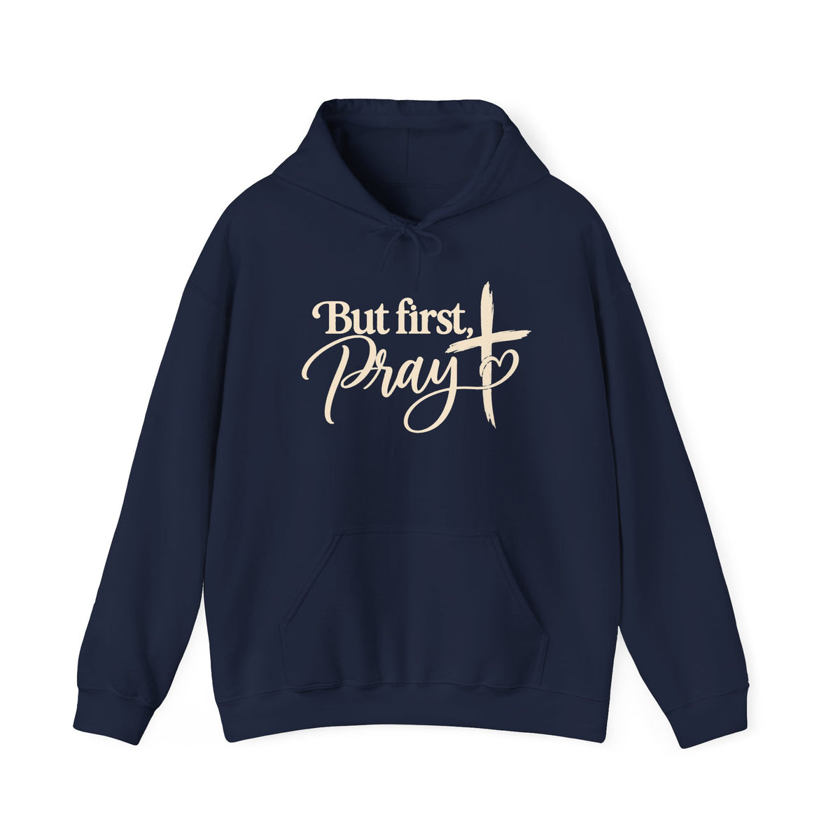 But First Pray Hoodie Faith Based Christian Hooded Sweatshirt