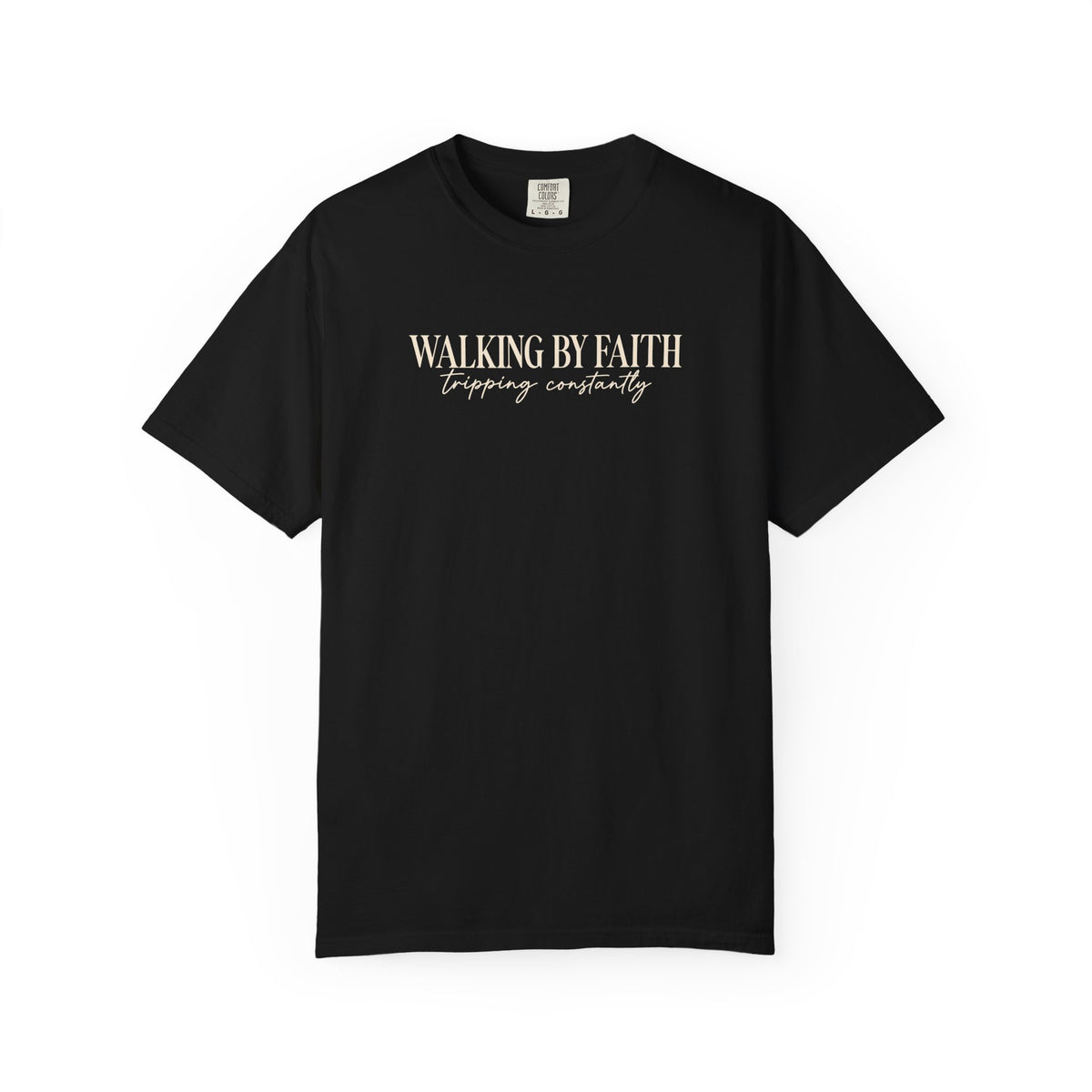 Walking by Faith T Shirt Christian Inspirational Tee Walking by Faith, tripping constantly