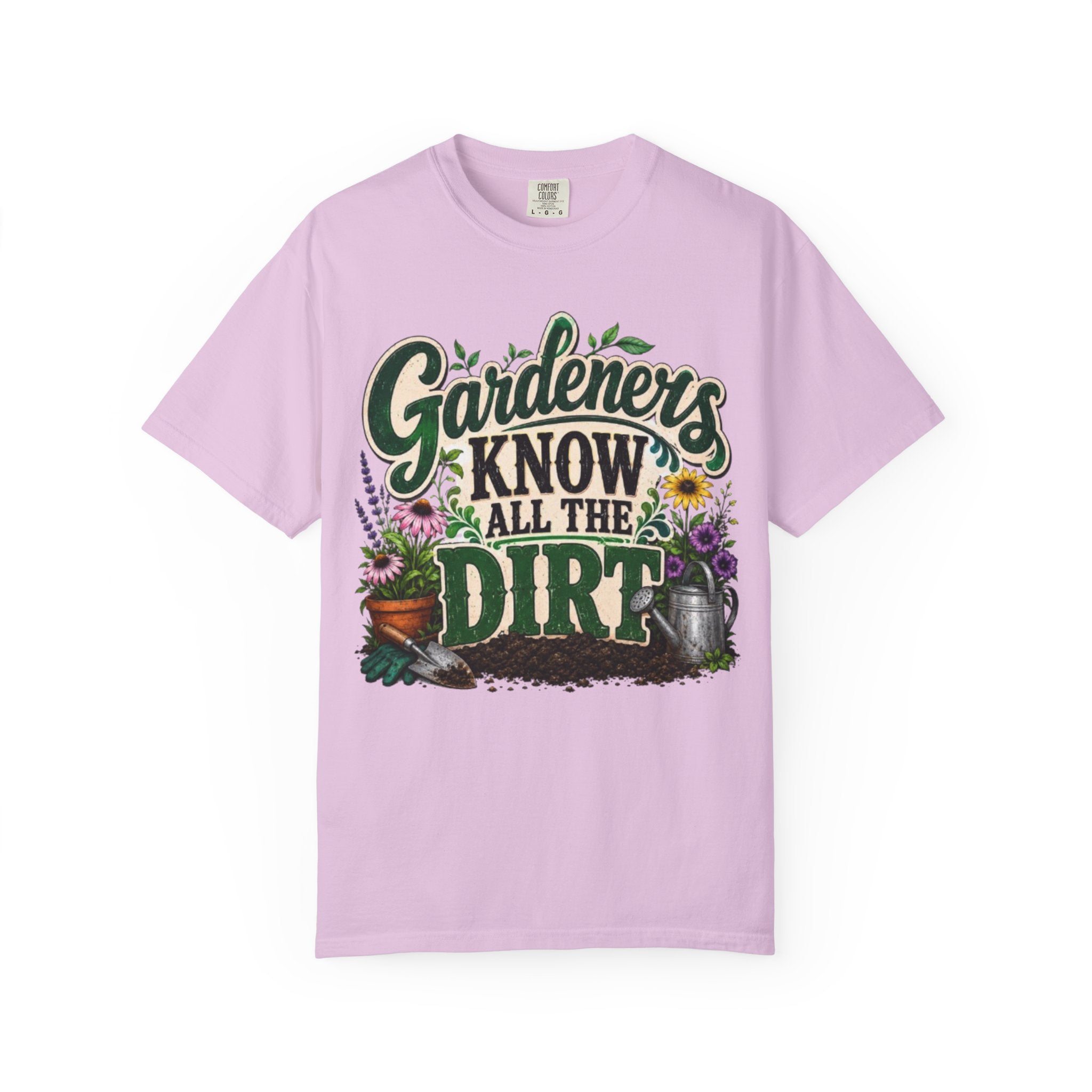 Gardeners Know All the Dirt Tee Funny Gardening T Shirt for Plant Lovers