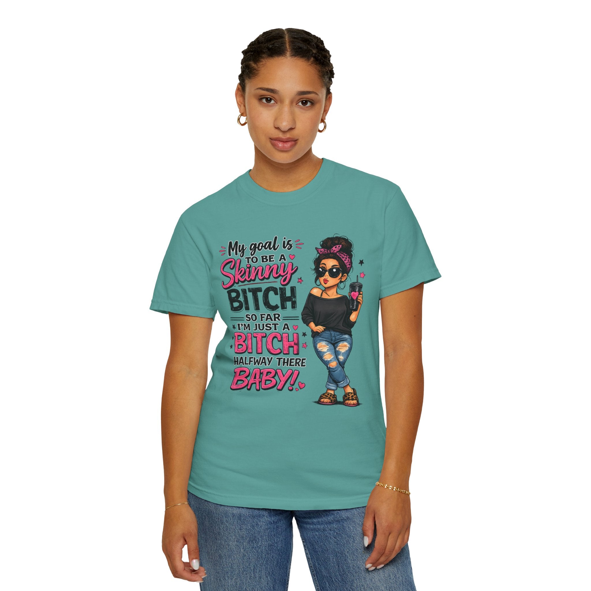 Graphic T-Shirt My Goal Is to Be a Skinny Bitch Funny Sassy Women's Tee