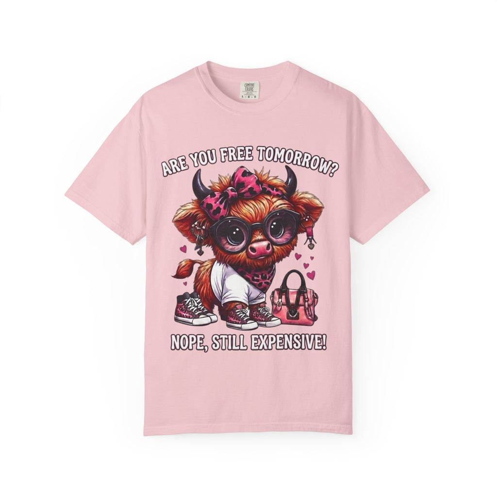 Graphic T-Shirt Are You Free Tomorrow Nope Still Expensive Cute Cow Illustration