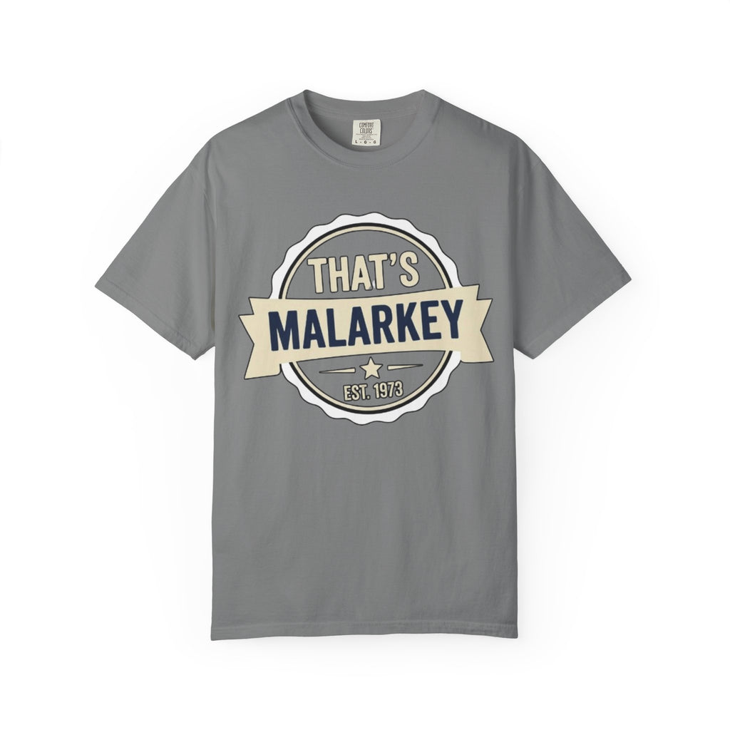 That’s Malarkey T-Shirt Vintage Badge Graphic Tee