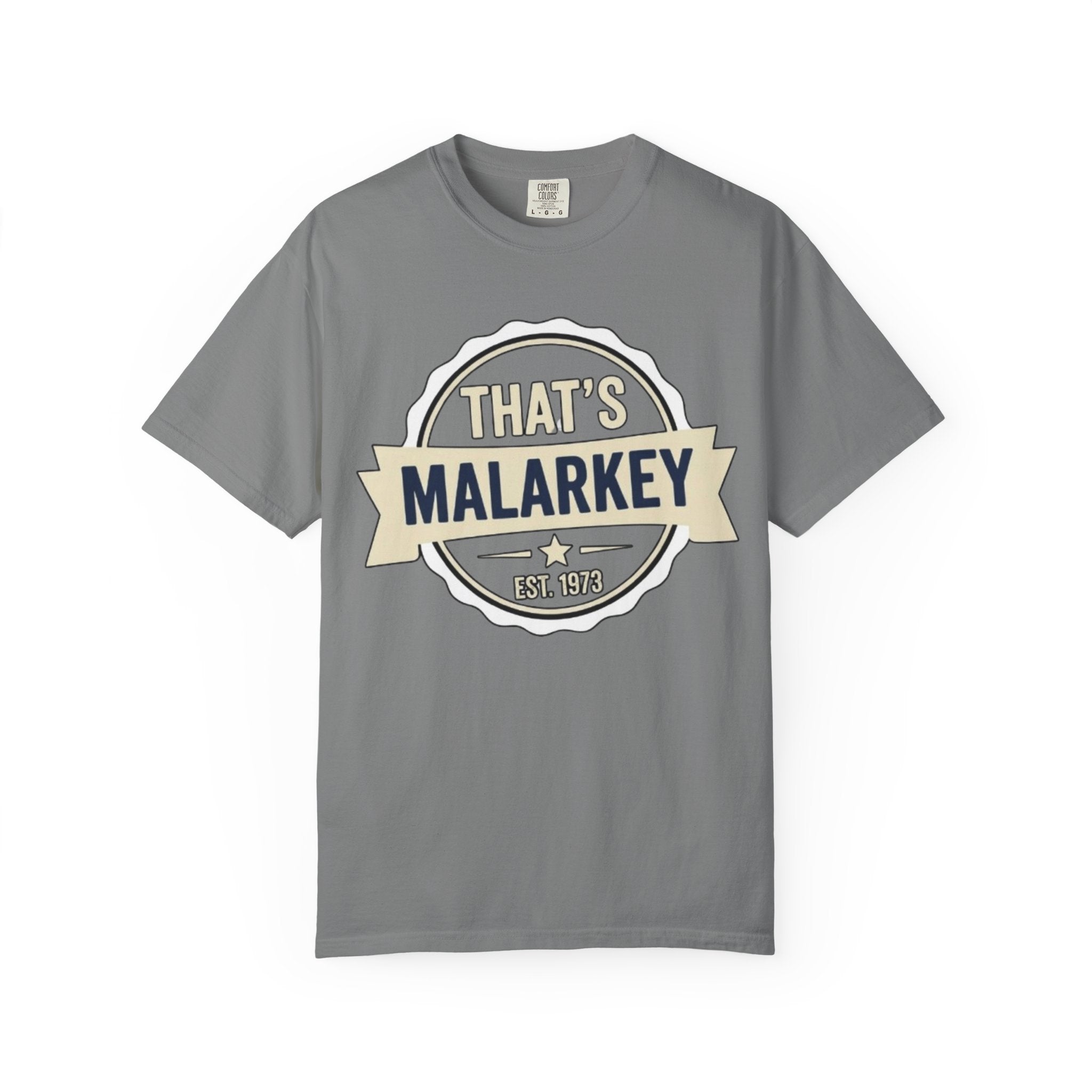 That’s Malarkey T-Shirt Vintage Badge Graphic Tee