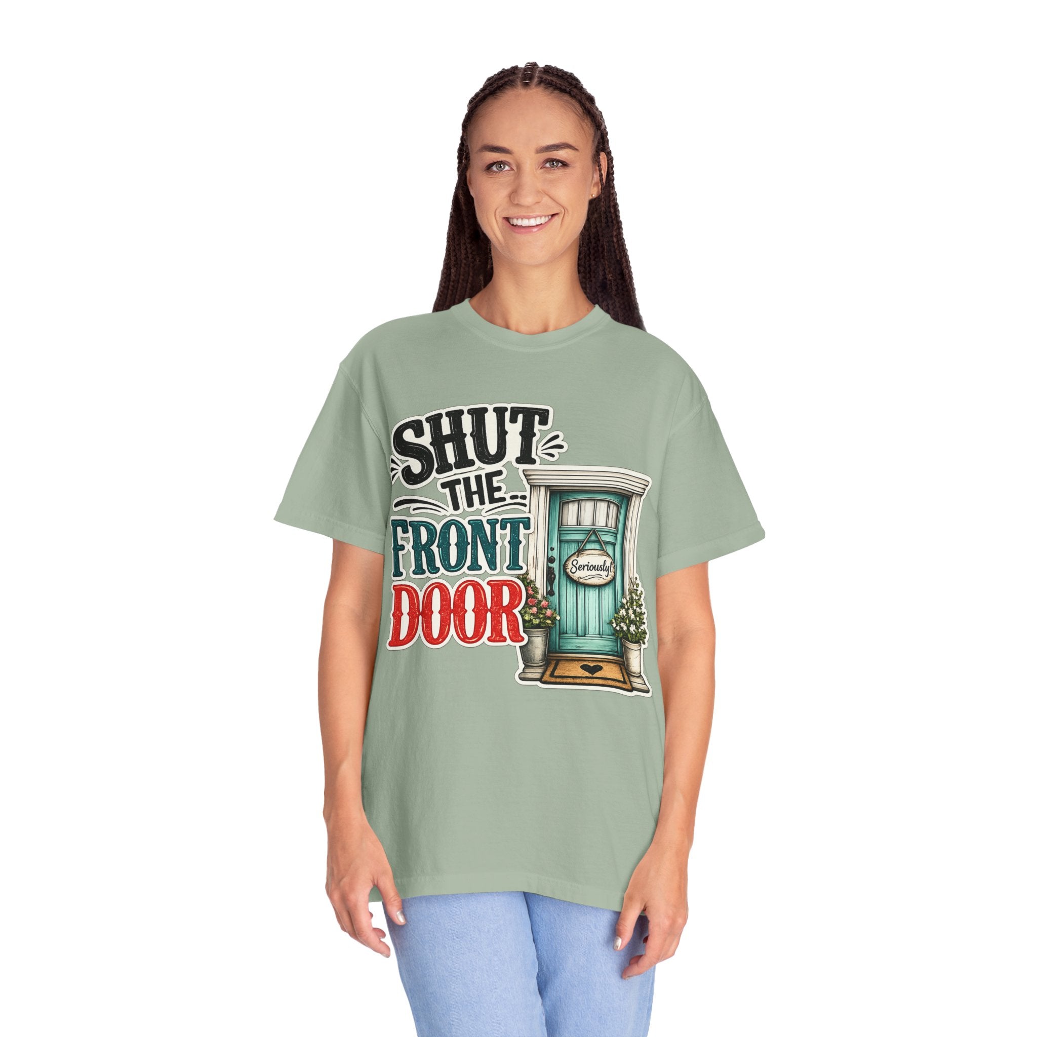 Shut the Front Door T-Shirt Funny Retro Door Graphic Tee