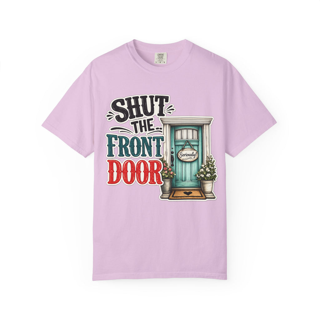 Shut the Front Door T-Shirt Funny Retro Door Graphic Tee