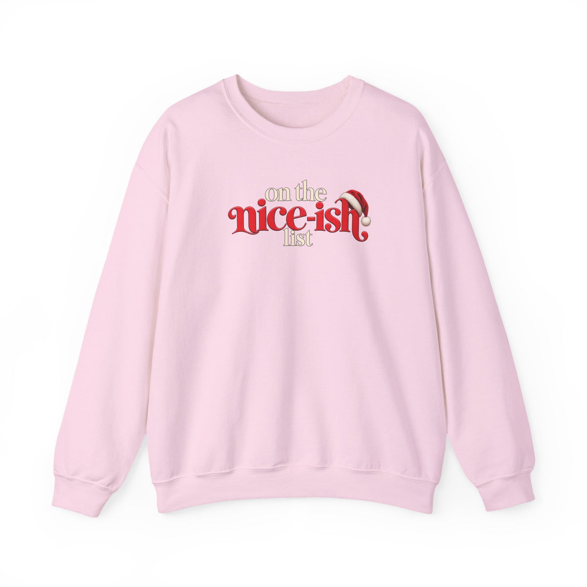 On the Nice-ish List Sweatshirt, Funny Christmas Sweater, Cute Holiday Crewneck, Santa Hat Christmas Shirt, Christmas Gift for Her