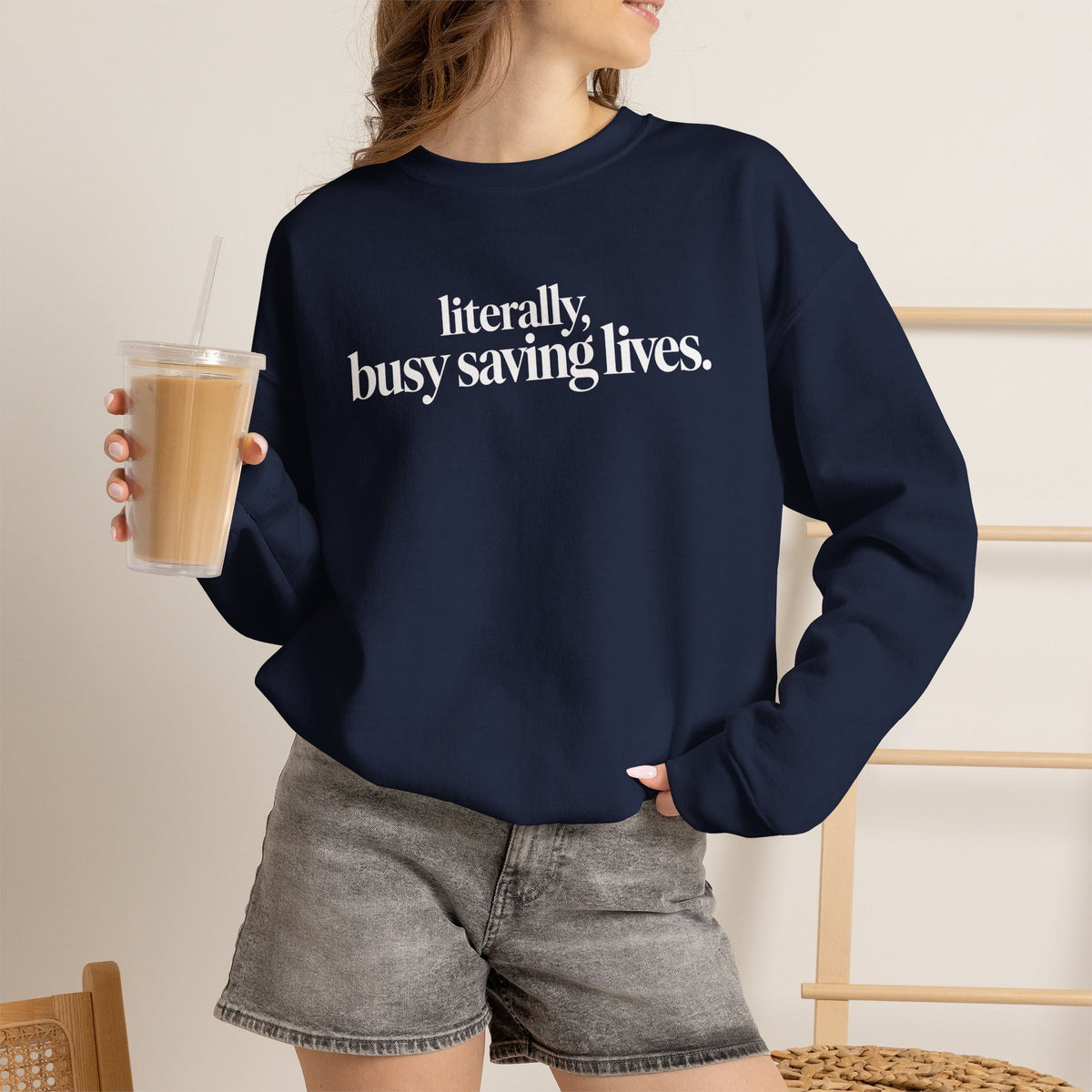 Literally Busy Saving Lives Sweatshirt, Funny Nurse Sweatshirt, Doctor Gift, Healthcare Worker Shirt, Minimalist Medical Crewneck