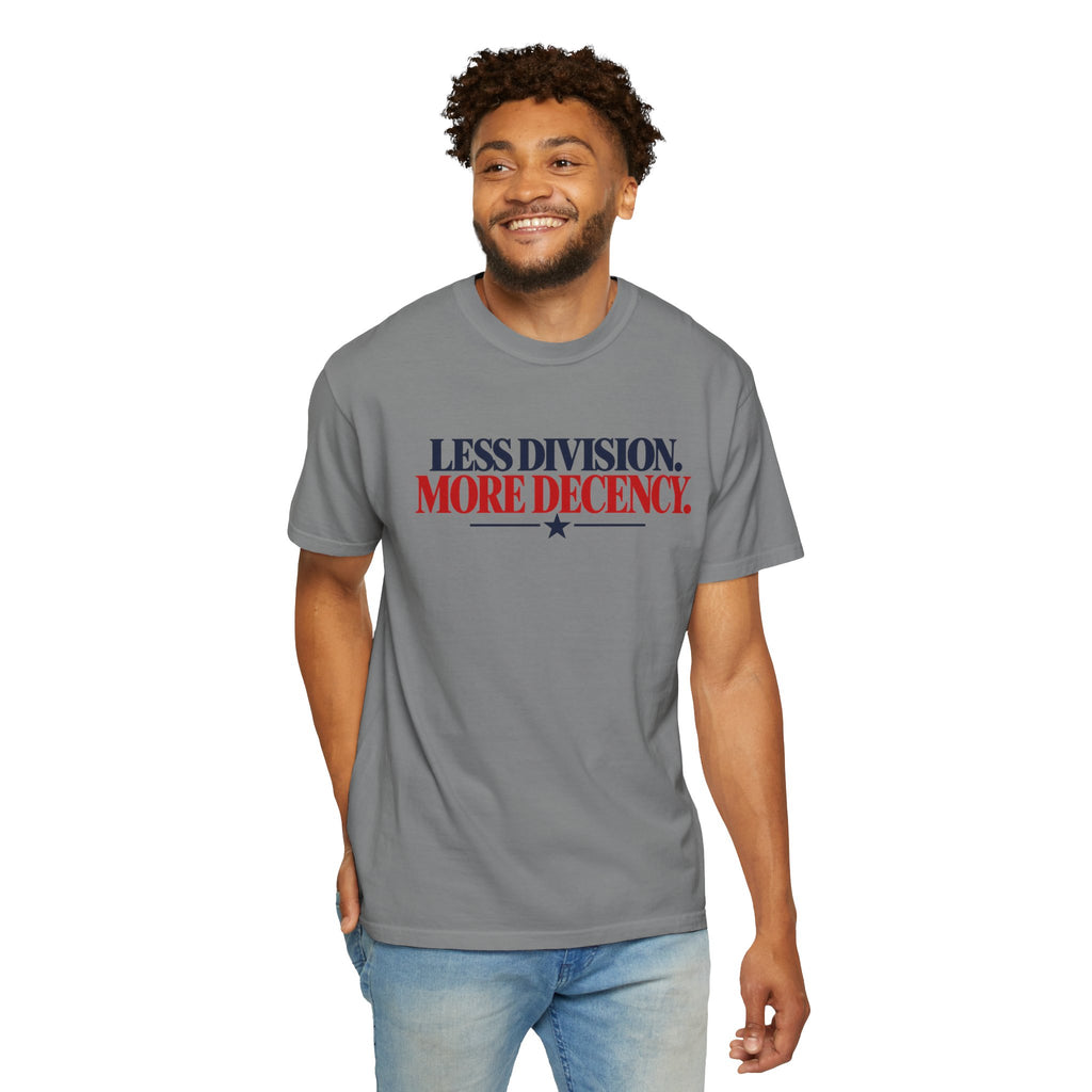 Less Division More Decency Shirt, Kindness Matters Tee, Unity T-Shirt, Comfort Colors Patriotic Shirt, Positive Message Graphic Tee