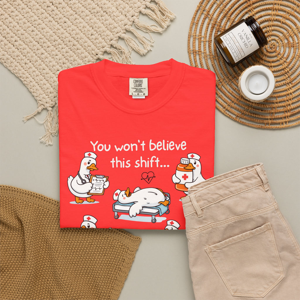 Funny Nurse Shirt, You Won't Believe This Shift Tee, Nurse Goose Shirt, Comfort Colors Nursing Gift, ER Nurse Humor, Healthcare Worker Gift