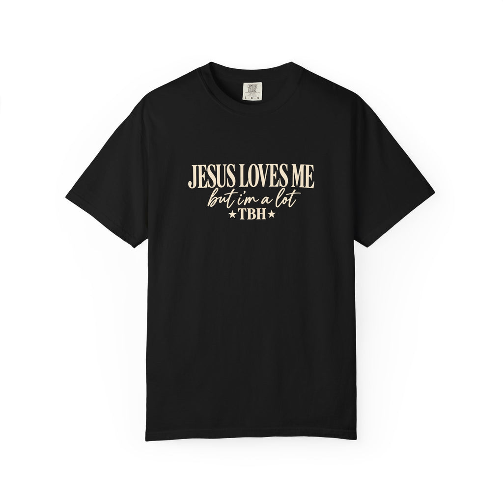 Christian Graphic T Shirt Jesus Loves Me but Im a Lit TBH
