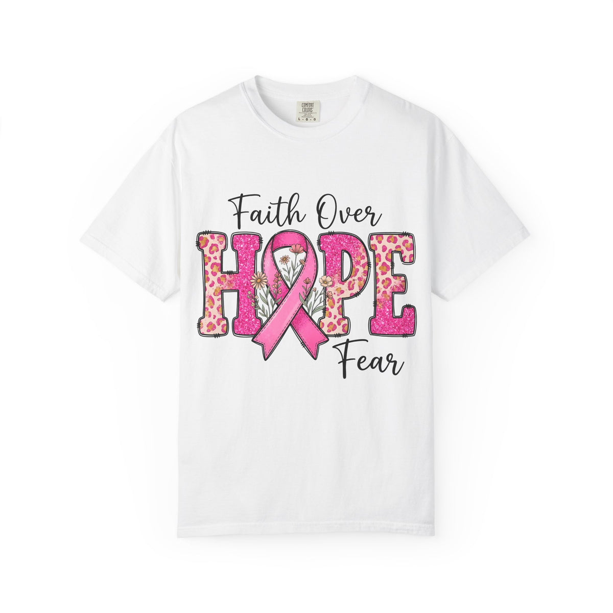Breast Cancer Awareness Faith Over Fear Hope Tee Shirt
