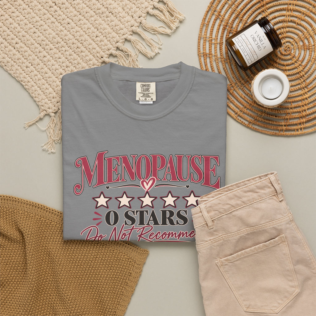 Menopause 0 Stars T-Shirt, Do Not Recommend Tee, Funny Menopause Shirt, Women Over 40 50 Gift, Perimenopause Humor Comfort Tee
