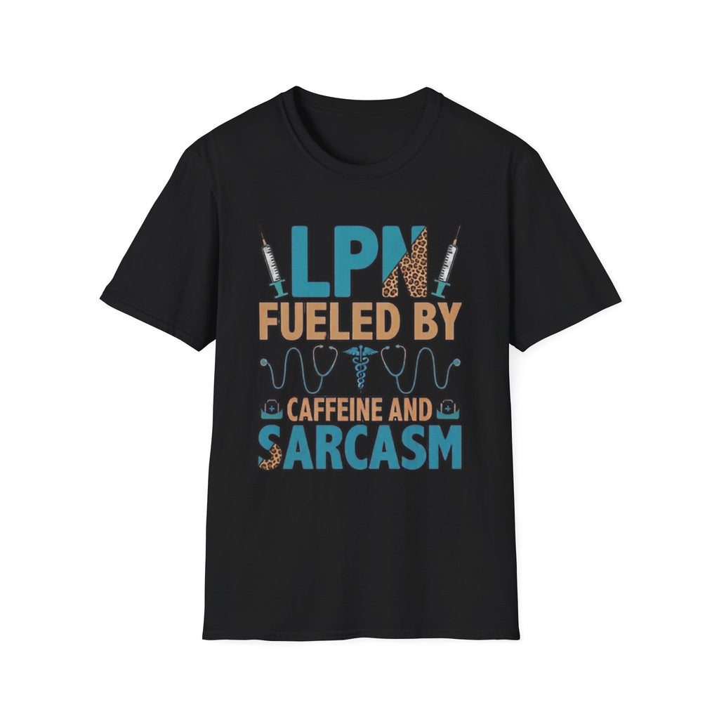 LPN Fueled By Caffeine & Sarcasm T‑Shirt
