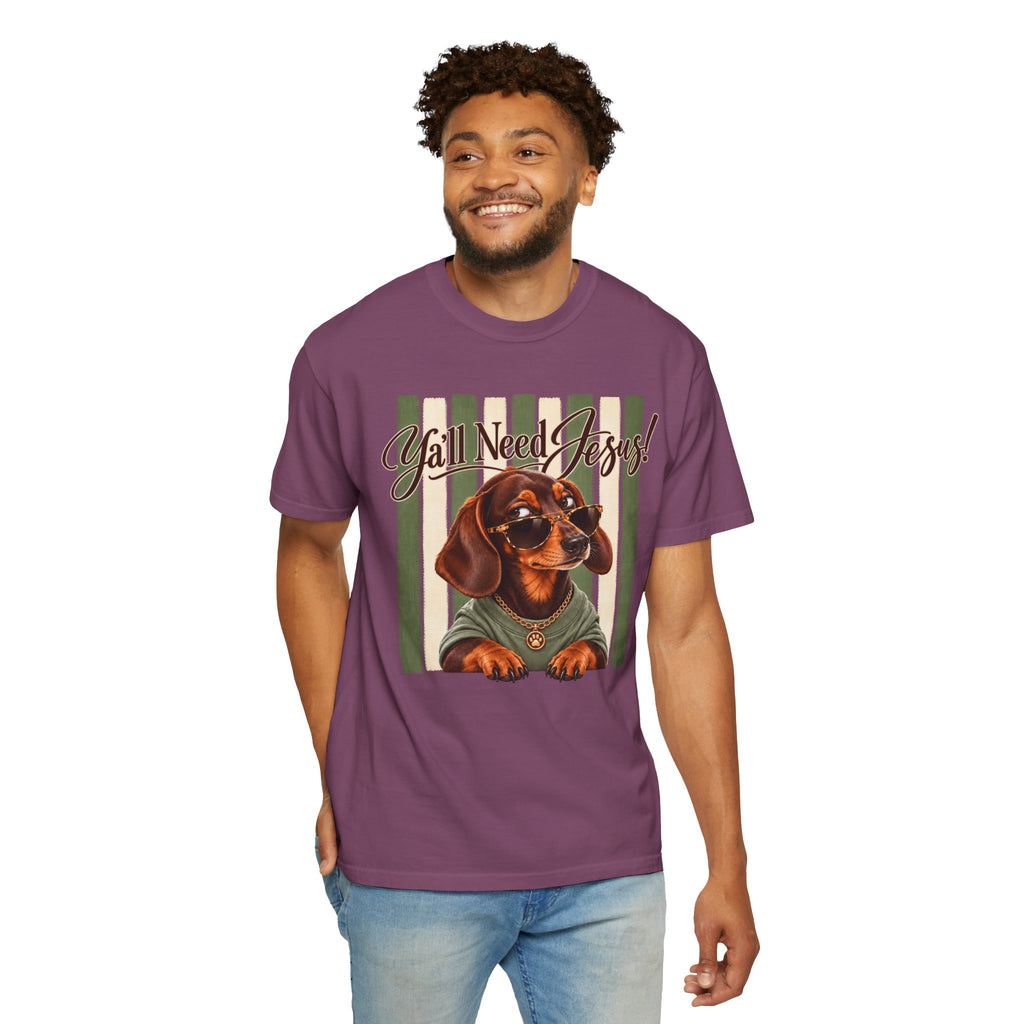Funny Dachshund Shirt, Y'all Need Jesus Tee, Sarcastic Dog Lover Gift, Comfort Colors T-Shirt, Sassy Wiener Dog Shirt