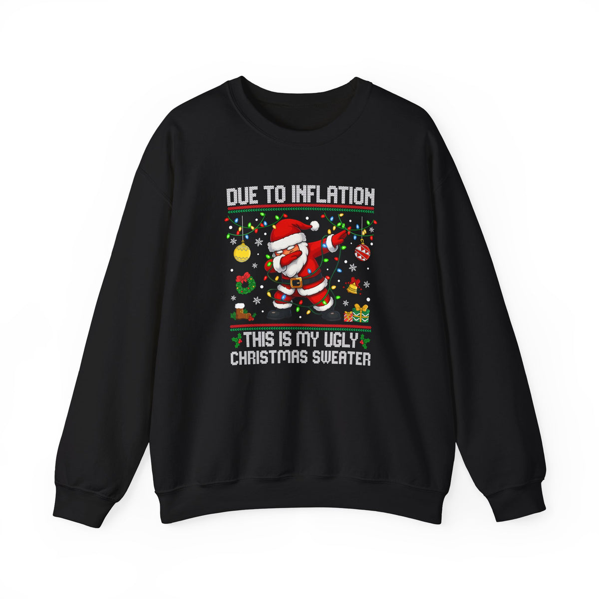 Due to Inflation Ugly Christmas Sweater, Funny Santa Sweatshirt, Dabbing Santa Christmas Shirt, Holiday Party Sweater, Christmas Gift