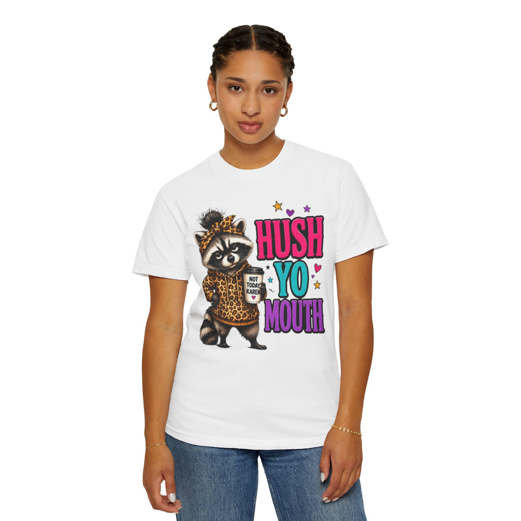 Hush Yo Mouth Raccoon T-Shirt
