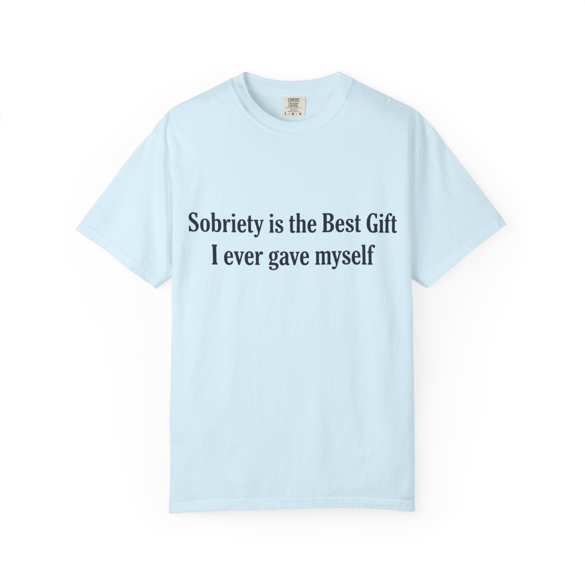 Sobriety Is the Best Gift Tee Inspirational Recovery T Shirt Personalize with how many months or years