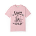 Probably Overstimulated T Shirt So Please Don't Talk to Me Frog Graphic Tee