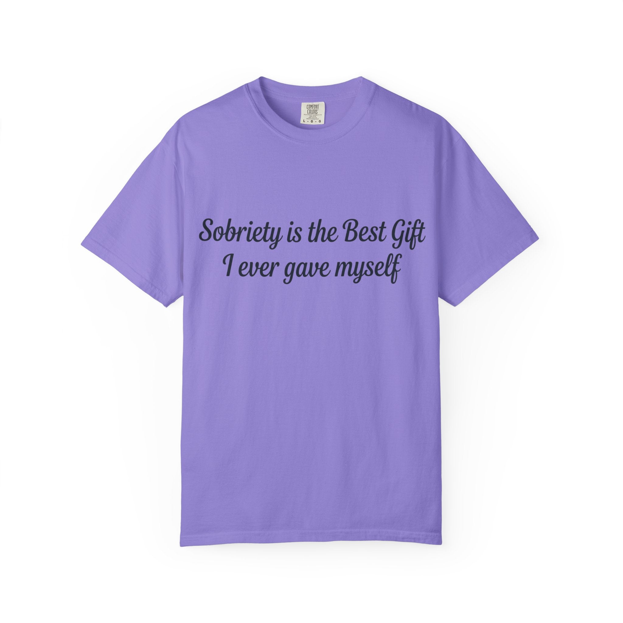 Sobriety Is the Best Gift Tee Inspirational Recovery T Shirt Personalize with how many months or years