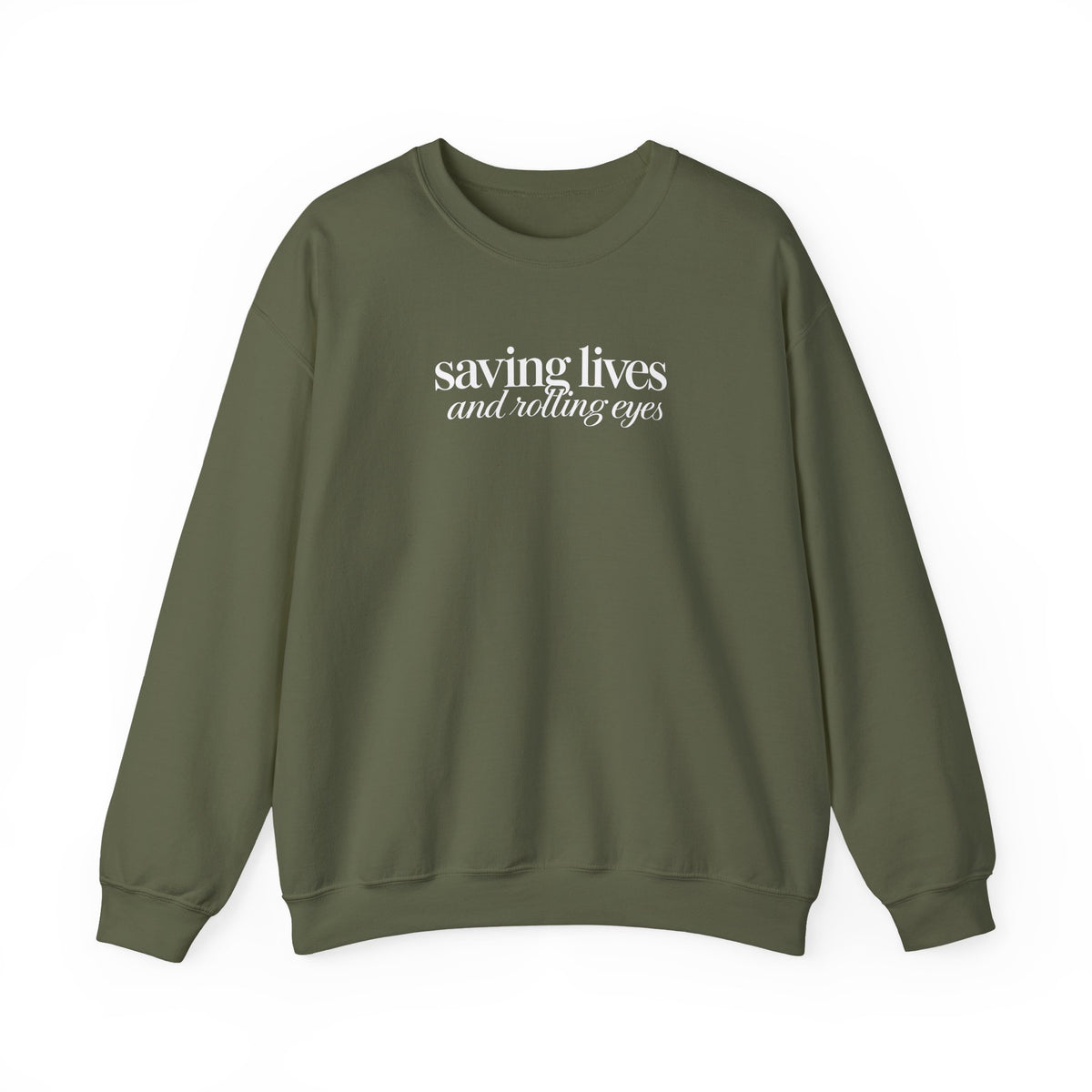 Saving Lives and Rolling Eyes Sweatshirt, Funny Nurse Gift, Doctor Sweatshirt, Healthcare Worker Gift, Sarcastic Medical Crewneck
