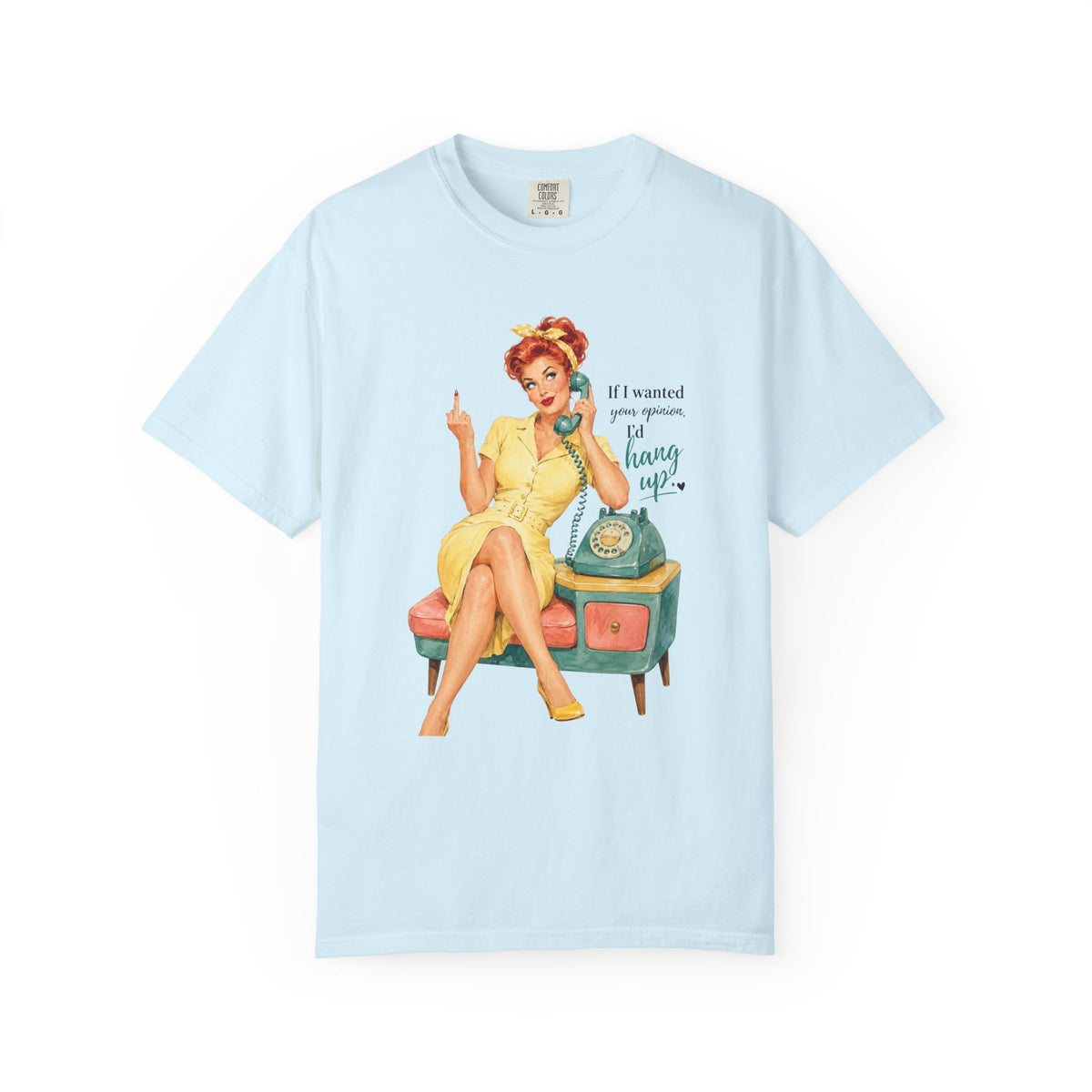 Pin Up Phone Vintage T Shirt If I wanted your opinion Id hang up. Retro 50s Graphic Tee