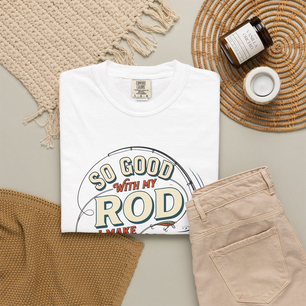 Fishing T Shirt So Good With My Rod I Make Fish Come Graphic Tee
