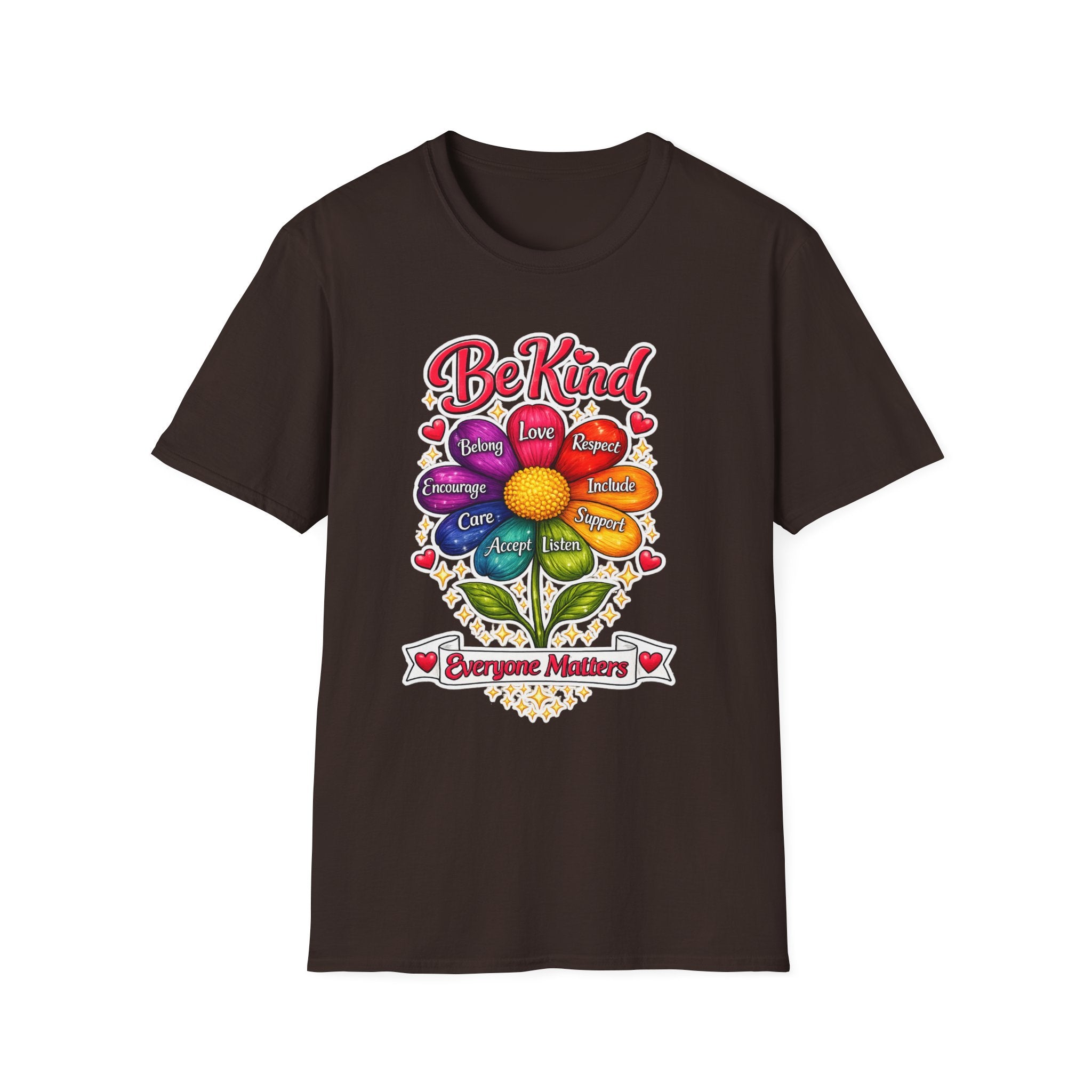 Be Kind Flower T-Shirt — Inspirational Kindness Tee (Belong, Love, Respect)