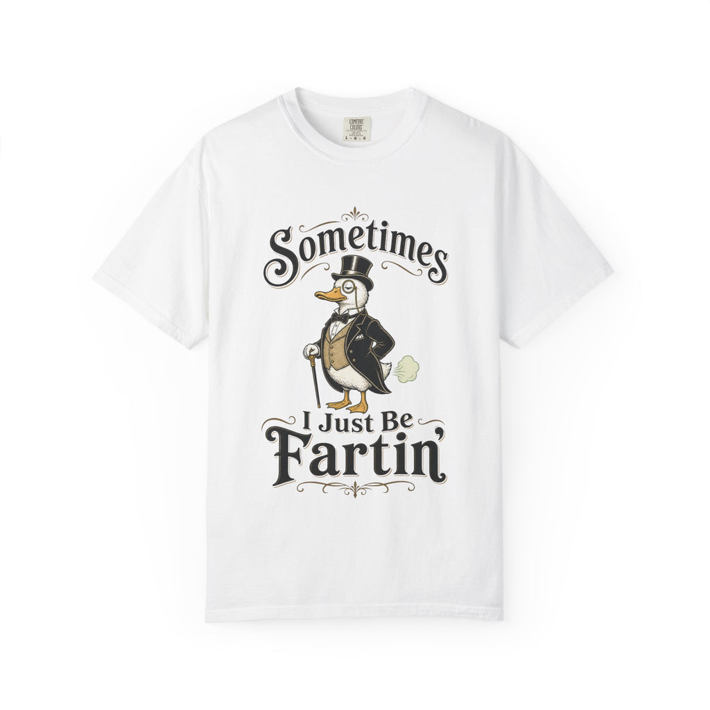 Sometimes I Just Be Fartin Tee Shirt Humorous Vintage Duck Graphic Tee
