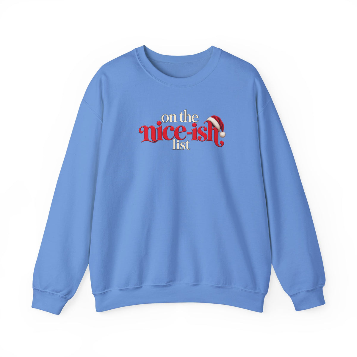 On the Nice-ish List Sweatshirt, Funny Christmas Sweater, Cute Holiday Crewneck, Santa Hat Christmas Shirt, Christmas Gift for Her