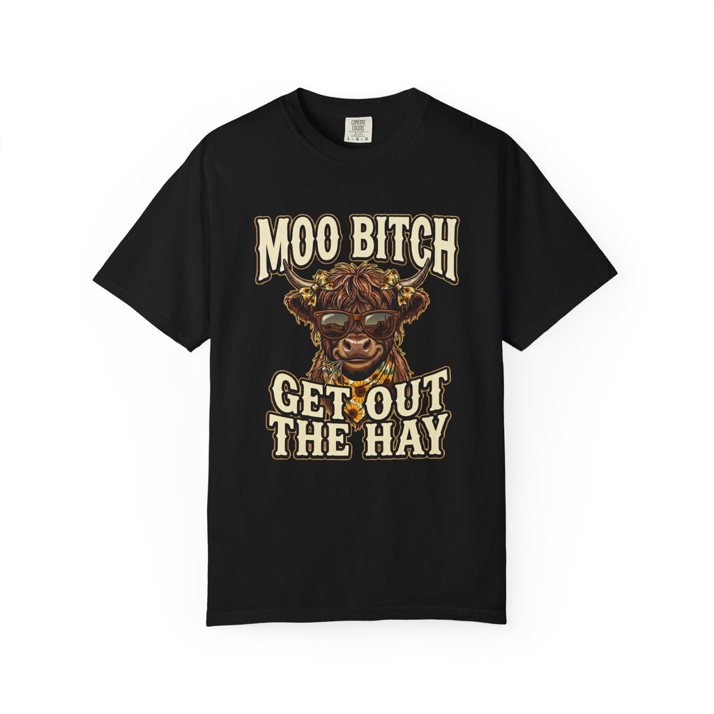 Moo Bitch Get Out The Hay Cow Graphic T Shirt Funny Farm Animal Tee for Ranchers and Country Lovers