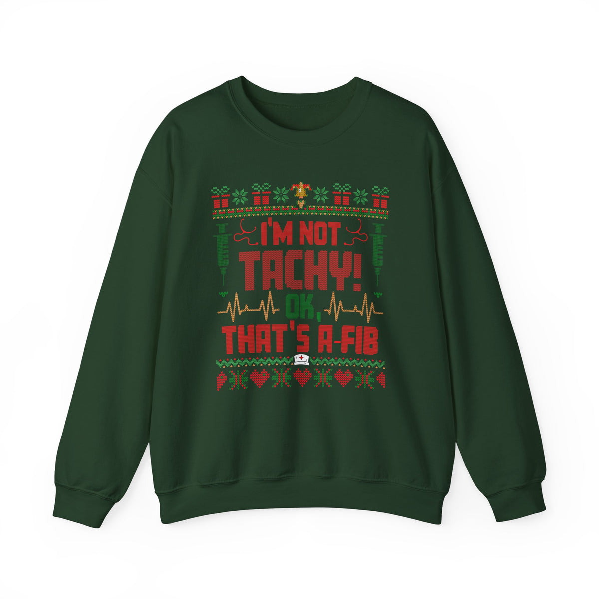 Ugly Christmas Sweater Nurse Sweatshirt, Funny Medical Christmas Sweater, I'm Not Tachy That's A Fib, Doctor RN Healthcare Holiday Gift