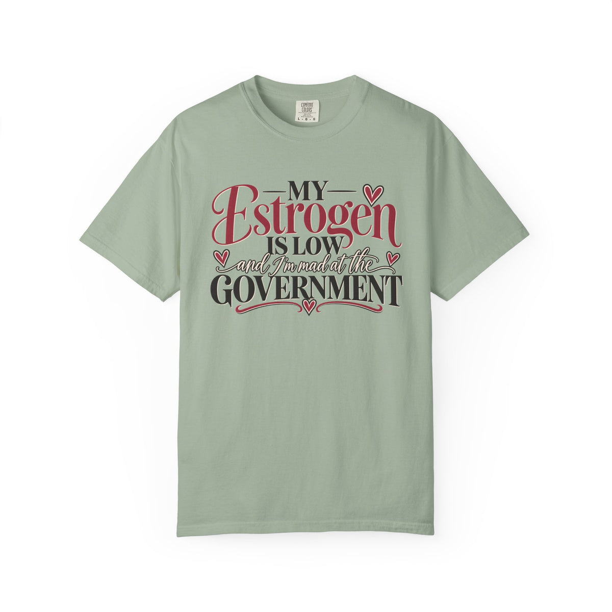My Estrogen Is Low Shirt, Funny Menopause T-Shirt, Menopause Humor Tee, Perimenopause Gift for Women, Midlife Humor Shirt
