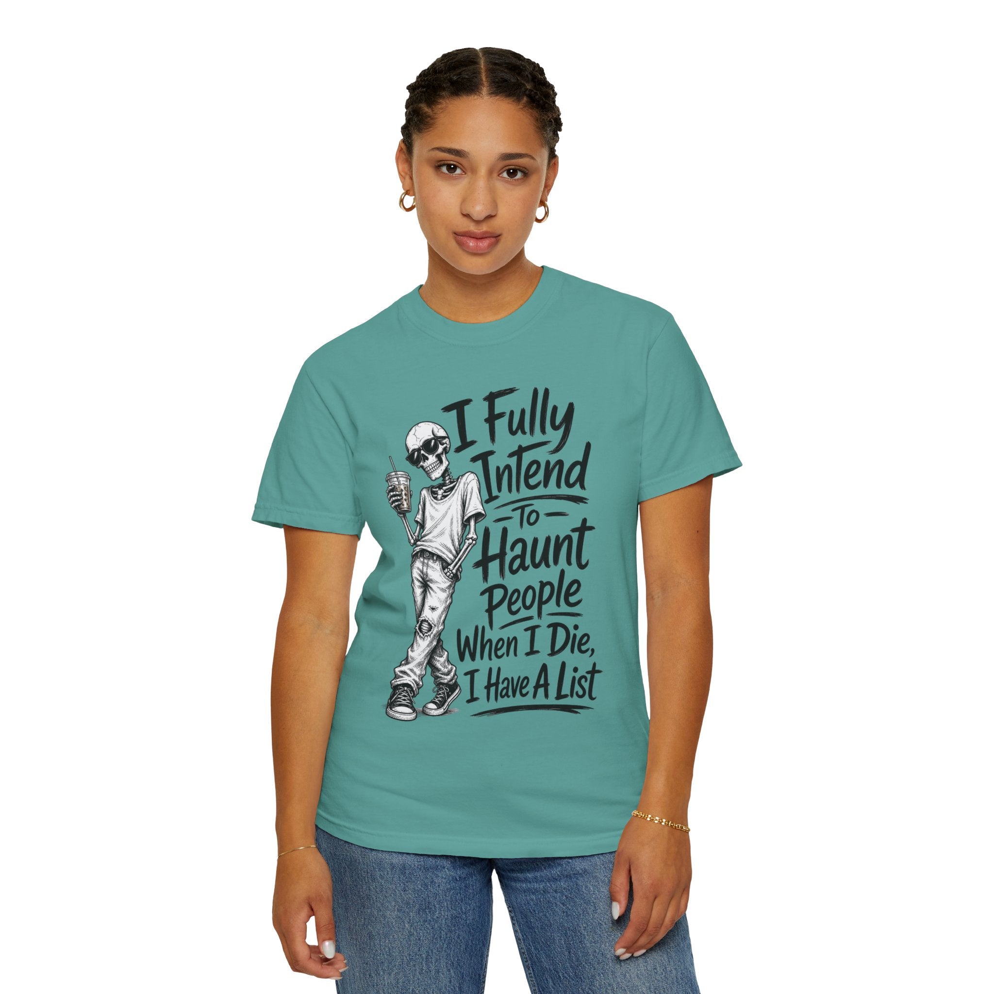 Funny Halloween T Shirt I Fully Intend to Haunt People When I Die I Have a List