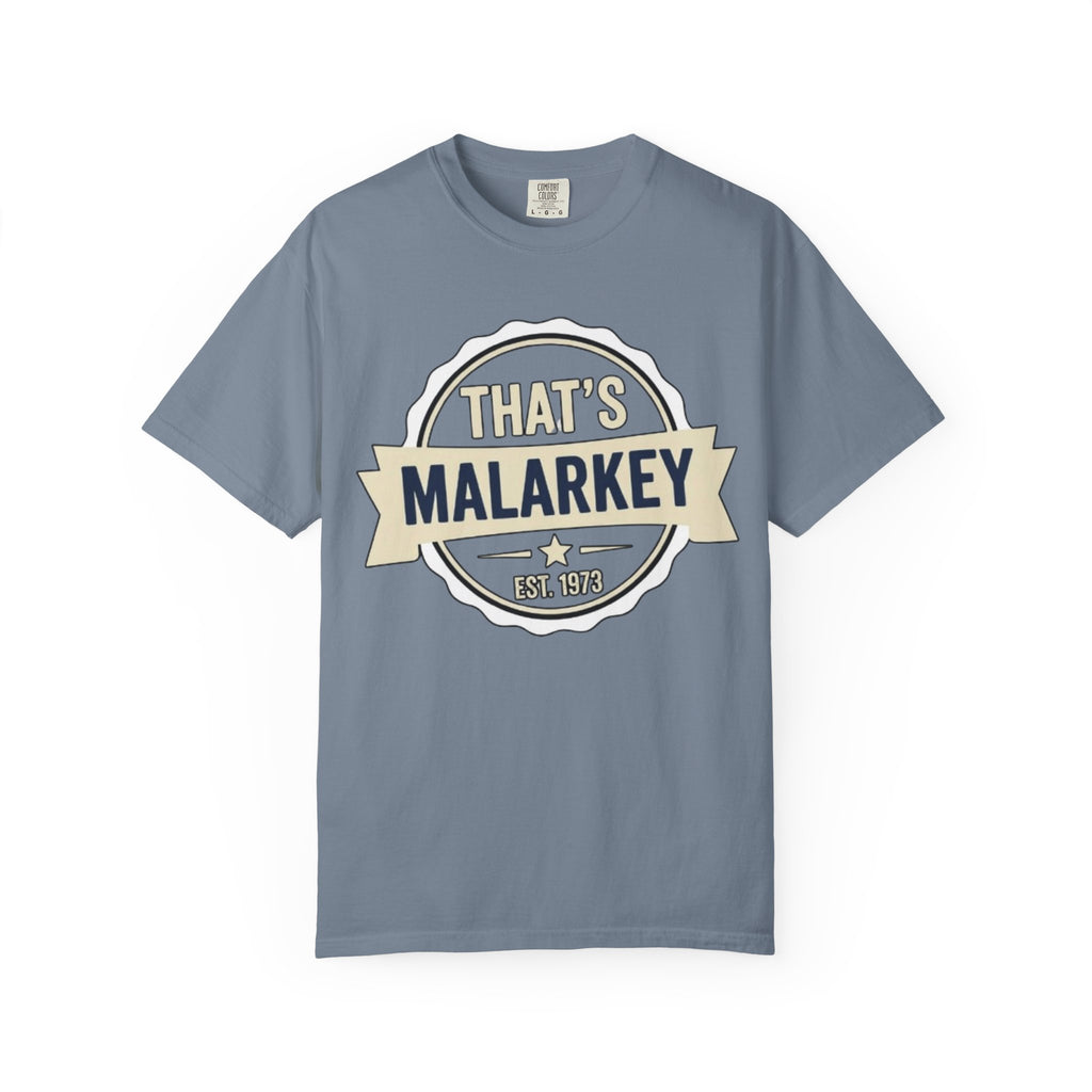 That’s Malarkey T-Shirt Vintage Badge Graphic Tee
