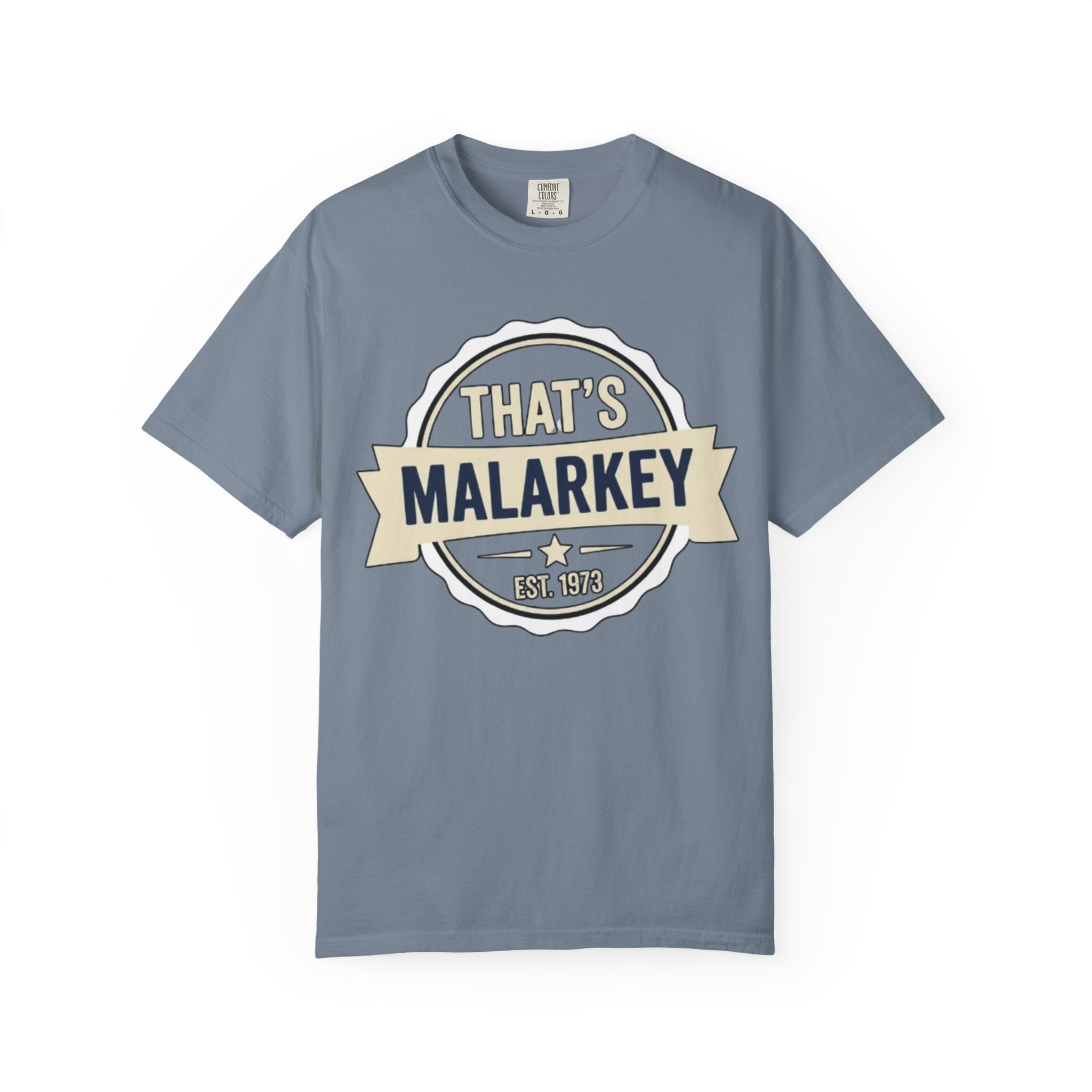 That’s Malarkey T-Shirt Vintage Badge Graphic Tee
