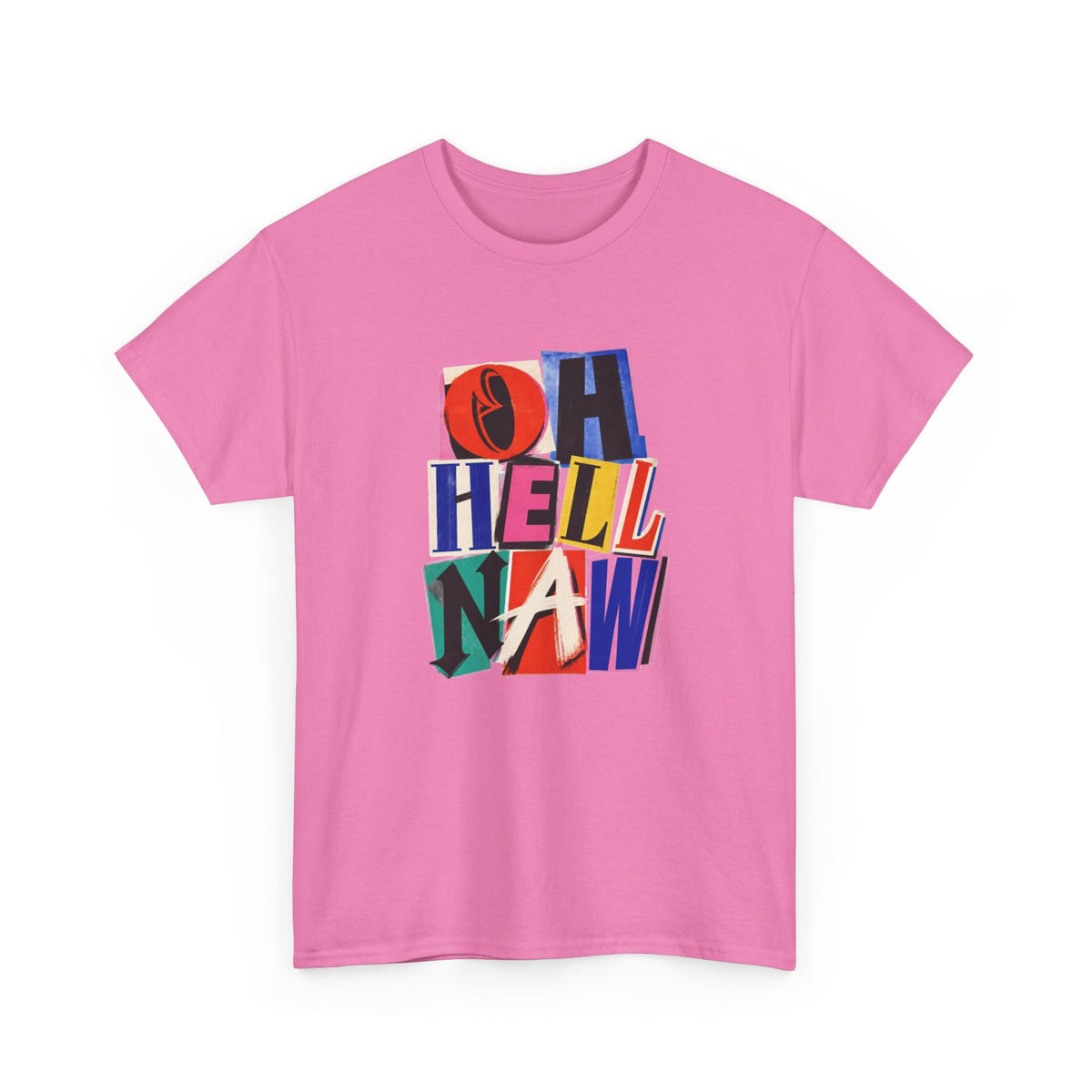 Oh Hell Naw Graphic Tee Colorful Retro Statement Shirt
