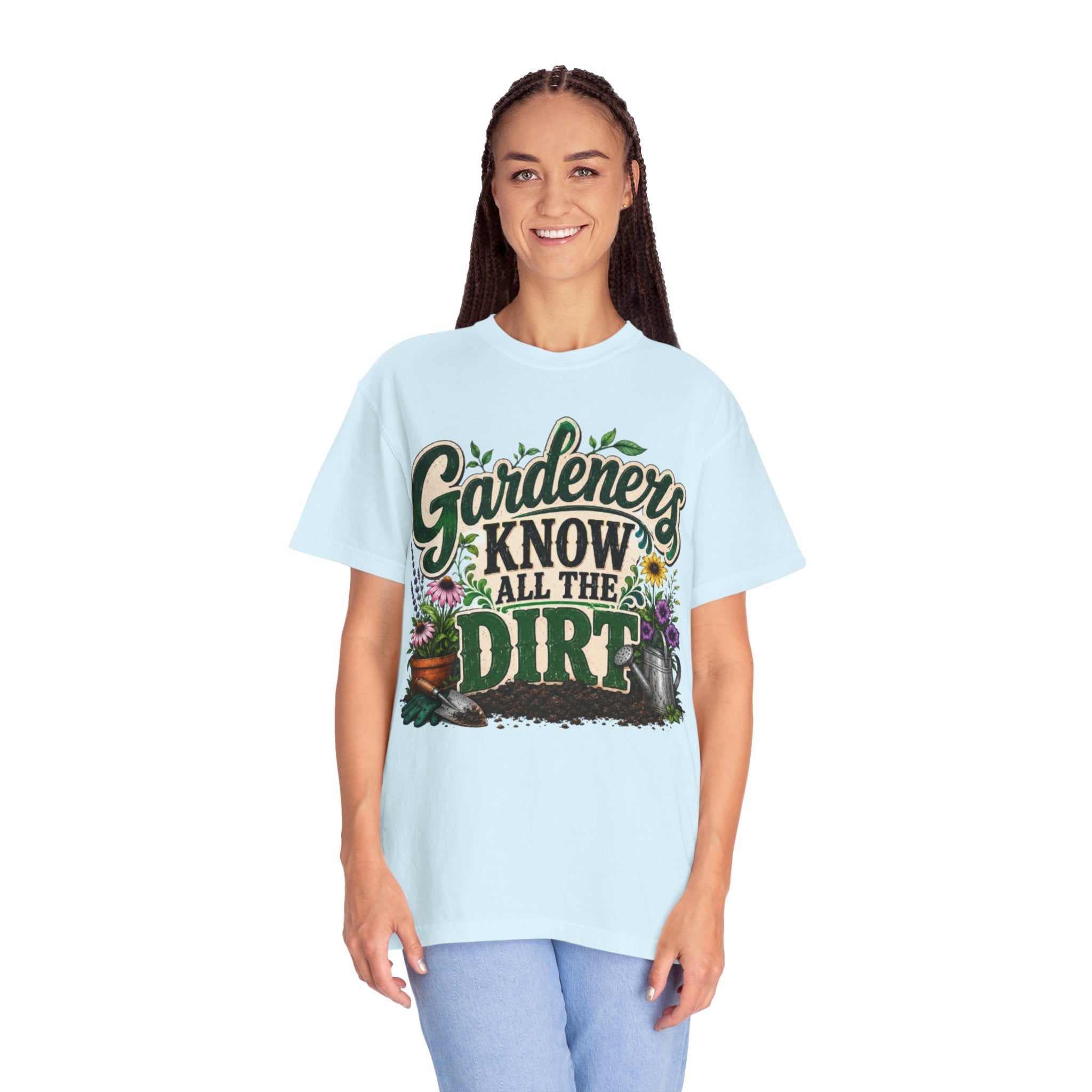 Gardeners Know All the Dirt Tee Funny Gardening T Shirt for Plant Lovers