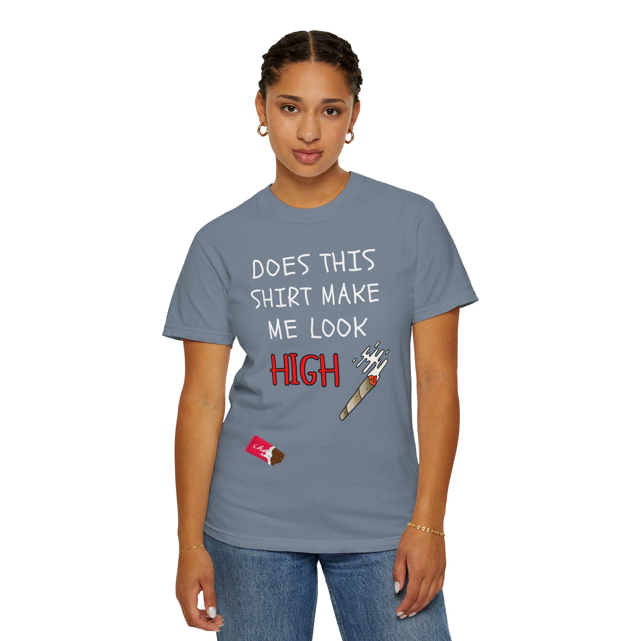 Does This Shirt Make Me Look High T‑Shirt  Funny Stoner Cannabis Graphic Tee