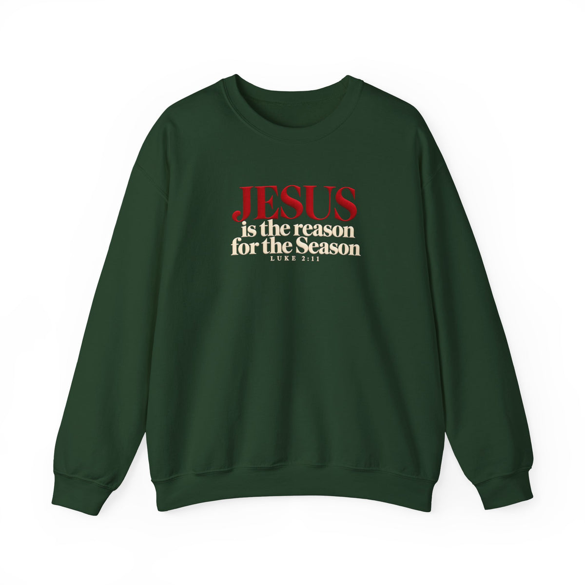 Jesus Is the Reason for the Season Sweatshirt, Christian Christmas Sweater, Religious Holiday Shirt, Luke 2:11, Faith Based Christmas Gift