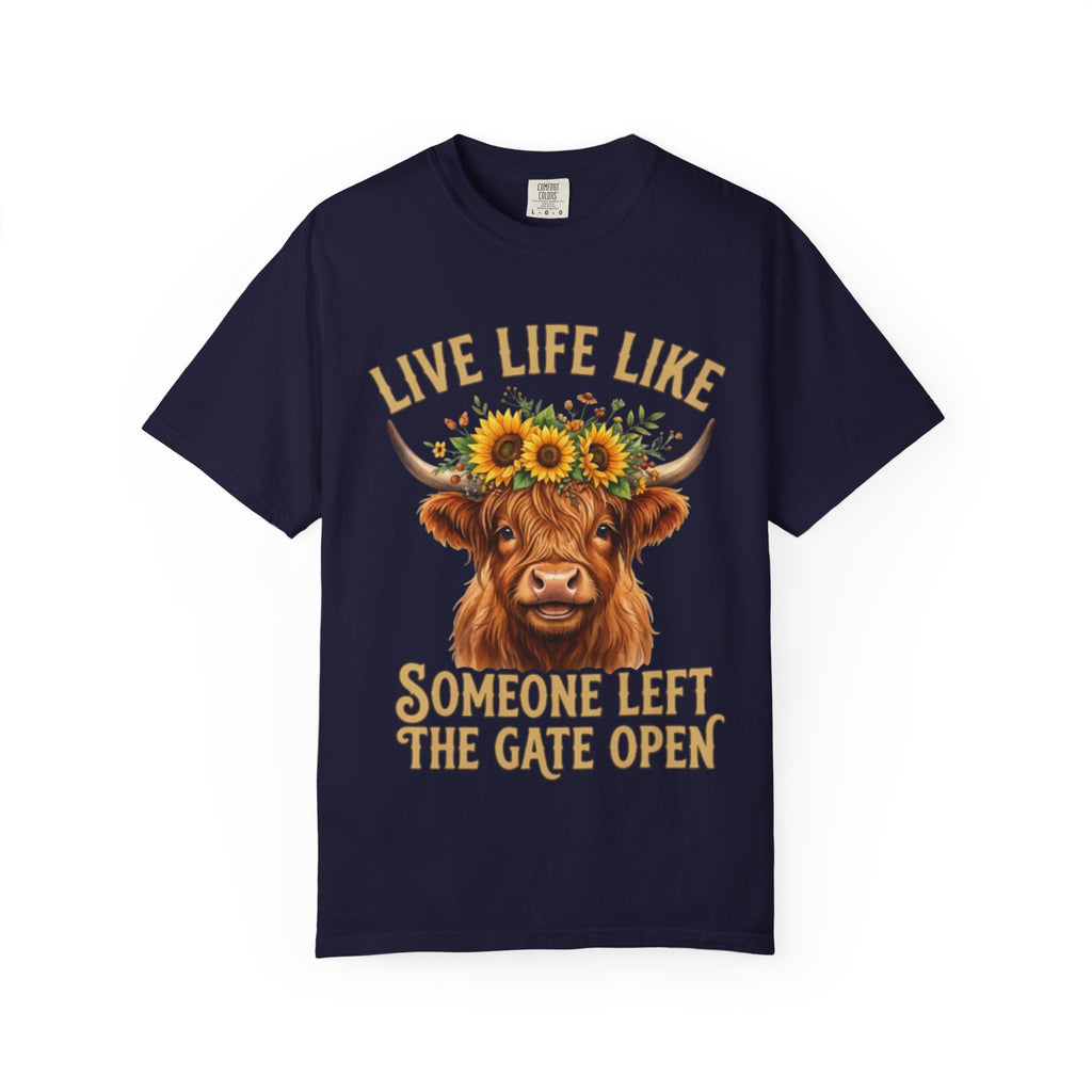 Live Life Like Someone Left the Gate Open Cow TShirt Sunflower Highland Cattle Tee